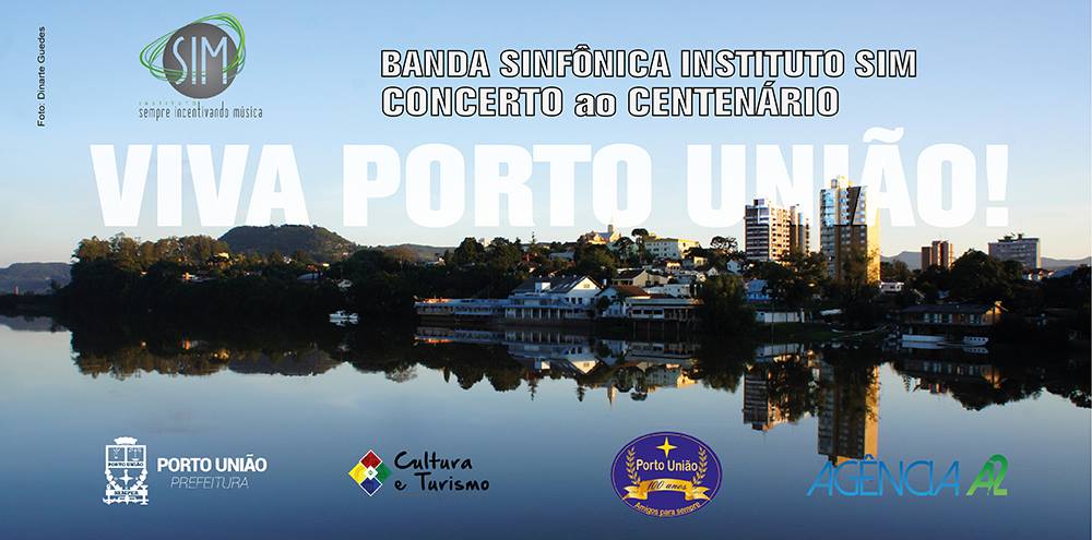 Viva Porto União - Concerto ao Centenário